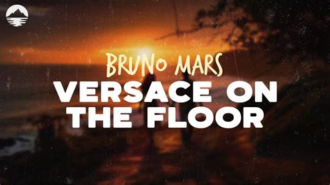 fully in versace lyrics|Bruno Mars – Versace on the Floor Lyrics .